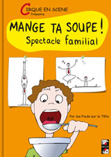 Mange ta soupe, spectacle familial de Cirque en Scène